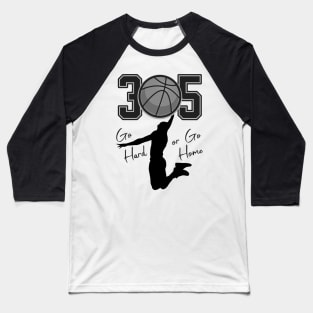 305 Miami Basketball Hoops Baseball T-Shirt